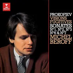 Visions fugitives & Sonates pour piano Nos. 1, 2, 3, 6 & 7