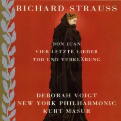 Don Juan / Tod und Verklärung / Vier letzte Lieder