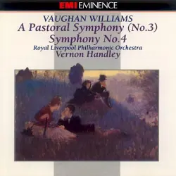 A Pastoral Symphony (no. 3) / Symphony no. 4 A Pastoral Symphony (no. 3) / Symphony no. 4