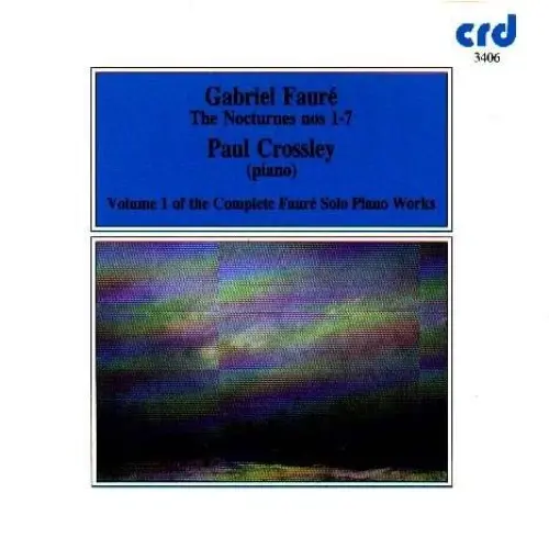 Complete Solo Piano Works, Volume 1: The Nocturnes nos. 1-7