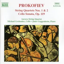 String Quartets nos. 1 & 2 / Cello Sonata, op. 119