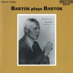 Bartók Plays Bartók Bartók Plays Bartók