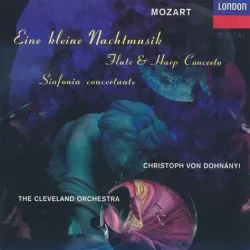 Eine kleine Nachtmusik / Flute & Harp Concerto / Sinfonia concertante Eine kleine Nachtmusik / Flute & Harp Concerto / Sinfonia concertante
