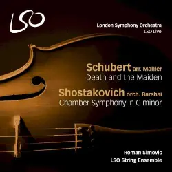 Schubert: Death and the Maiden / Shostakovich: Chamber Symphony in C minor