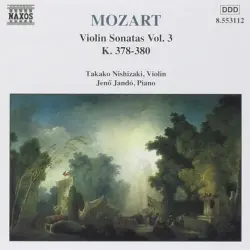 Violin Sonatas, Vol. 3; K. 378-380