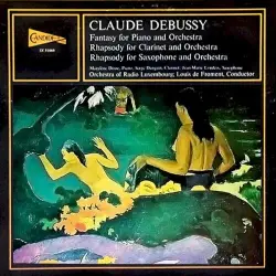 Fantasy for Piano and Orchestra / Rhapsody for Clarinet and Orchestra / Rhapsody for Saxophone and Orchestra