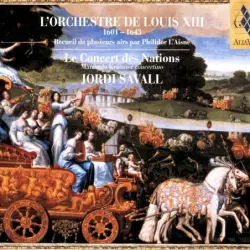 L'Orchestre De Louis XIII (1601-1643) (Recueil De Plusieurs Airs Par Philidor L'Aisné)