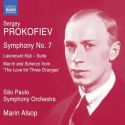 Symphony no. 7 / Lieutenant Kijé Suite / March and Scherzo from "The Love for Three Oranges" Symphony no. 7 / Lieutenant Kijé Suite / March and Scherzo from "The Love for Three Oranges"