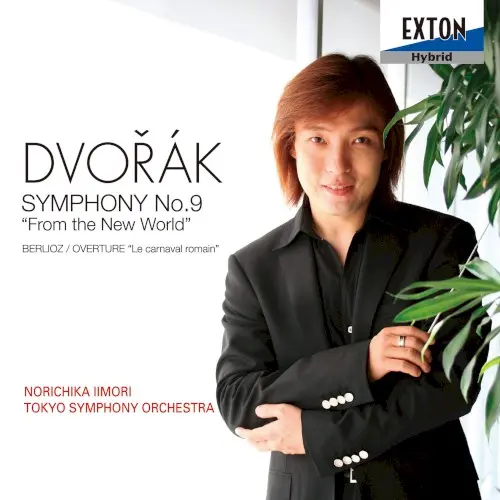 Dvořák: Symphony no. 9 “From the New World” / Berlioz: Overture “Le carnaval romain”