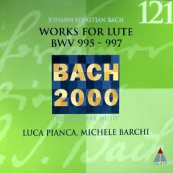Works For Lute BWV 995 - 997