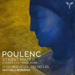 Stabat Mater / Litanies à la Vierge noire