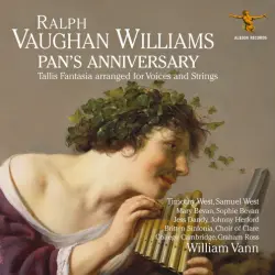 Pan's Anniversary / Tallis Fantasia