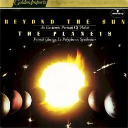 Beyond the Sun: An Electronic Portrait of Holst's the Planets