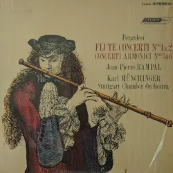 Pergolesi Flute Concerti Ns 1&2, Concerti Armonici Nos 5&6