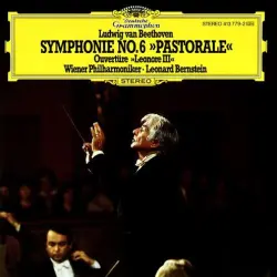 Symphony No. 6 "Pastorale" / "Leonore" Overture Symphony No. 6 "Pastorale" / "Leonore" Overture