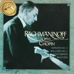 Rachmaninoff Plays Chopin Rachmaninoff Plays Chopin