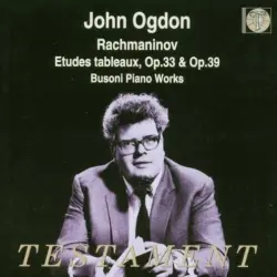 Rachmaninov: Etudes-Tableaux, op. 33 & op. 39 / Busoni: Piano Works