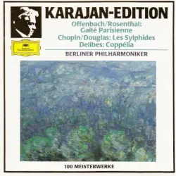 Offenbach, Rosenthal: Gaîté Parisienne / Chopin, Douglas: Les Sylphides / Delibes: Coppélia