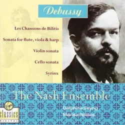 Les Chansons de Bilitis / Sonata for Flute, Viola & Harp / Violin Sonata / Cello Sonata / Syrinx