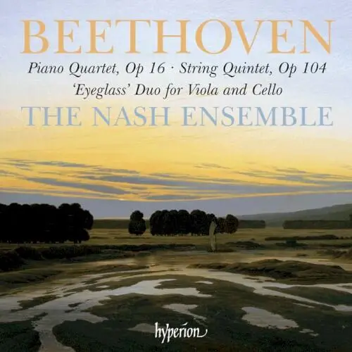 Piano Quartet, op. 16 / String Quintet, op. 104 / "Eyeglass" Duo for Viola and Cello