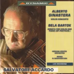 Alberto Ginastera: Violin Concerto / Béla Bartók: Sonata for Violin and Piano, op. posthum