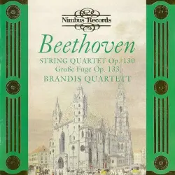 String Quartet, op. 130 / Große Fuge, op. 133