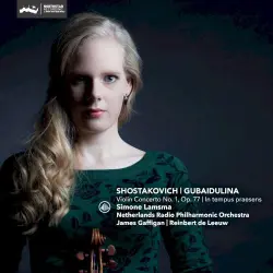 Shostakovich: Violin Concerto no. 1, op. 77 / Gubaidulina: In tempus praesens