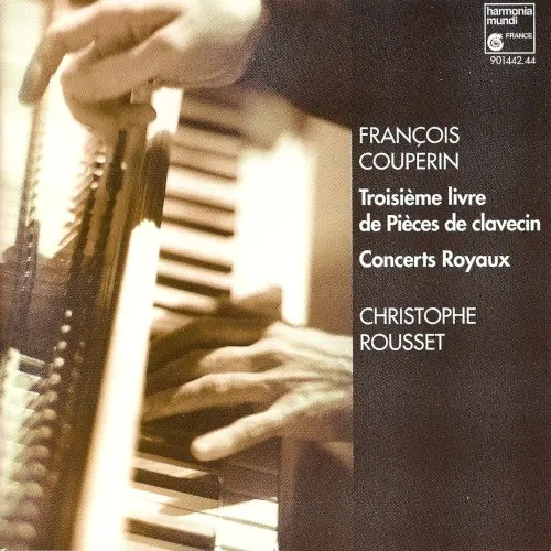 Troisième livre de Pièces de clavecin / Concerts Royaux