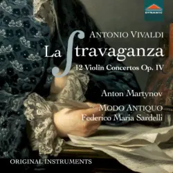 La Stravaganza: 12 Violin Concertos, op. IV