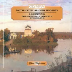 S. Rachmaninov Piano Concerto No. 2 in C Minor, Op. 18, 10 Preludes, Op.23 S. Rachmaninov Piano Concerto No. 2 in C Minor, Op. 18, 10 Preludes, Op.23