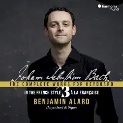 The Complete Works for Keyboard 3: In the French Style