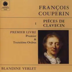 Piéces De Clavecin (Livre I - Ordres 1 & 3)