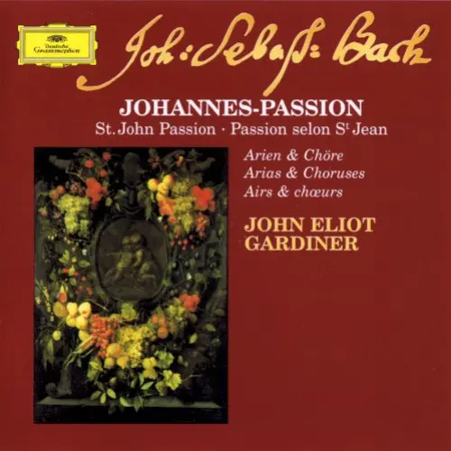 Johannes-Passion: Arien & Chöre