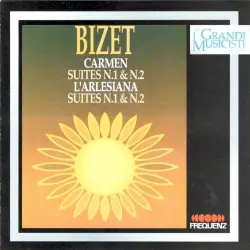 Carmen: Suites n. 1 & n. 2, L’Arlesiana: Suites n. 1 & n. 2