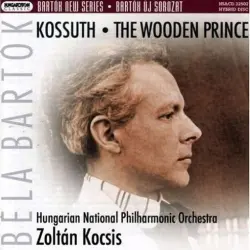 Kossuth / The Wooden Prince