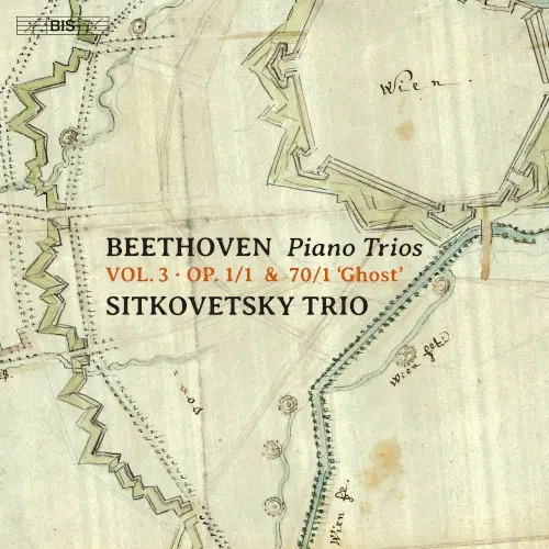 Piano Trios, vol. 3: op. 1/1 & 70/1 “Ghost”
