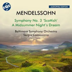 Mendelssohn: Symphony No. 3 "Schottische" & A Midsummer Night's Dream (Remastered 2024)