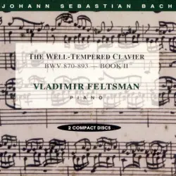 The Well-Tempered Clavier, Book II The Well-Tempered Clavier, Book II