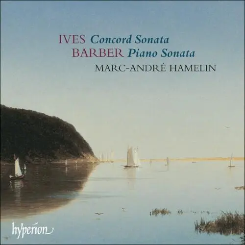Ives: Concord Sonata / Barber: Piano Sonata
