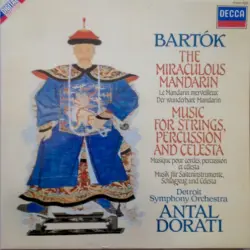 The Miraculous Mandarin / Music for Strings, Percussion and Celesta The Miraculous Mandarin / Music for Strings, Percussion and Celesta