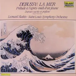 La mer / Prélude à l’après-midi d’un faune / Danses sacrée et profane