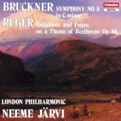 Bruckner: Symphony no. 8 in C minor / Reger: Variations and Fugue on a Theme of Beethoven, op. 86