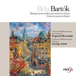 Musique pour cordes, percussions et célesta / Concerto pour orchestre