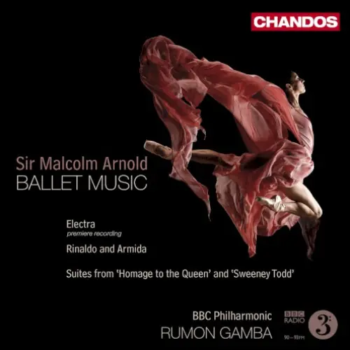 Ballet Music: Electra / Rinaldo and Armida / Suites from "Homage to the Queen" and "Sweeney Todd"