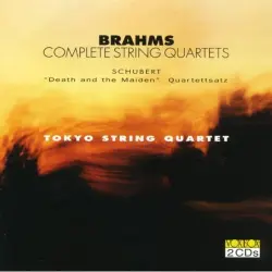 Brahms: Complete String Quartets / Schubert: Death and the Maiden