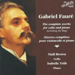 The Complete Works for Cello and Piano: Including the Elegy