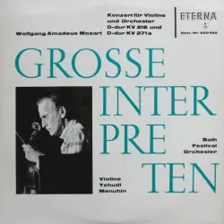 Konzert für Violine und Orchester D-dur KV 218 / Konzert für Violine und Orchester D-dur KV 271a