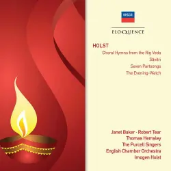 Choral Hymns from the Rig Veda / Savitri / Seven Partsongs / The Evening Watch