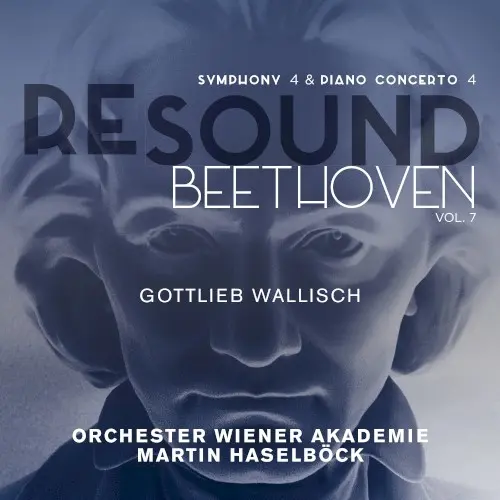 RESOUND Beethoven, Vol. 7: Symphony 4 & Piano Concerto 4