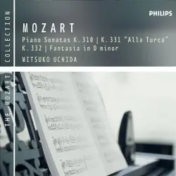 Piano Sonatas: K. 310 / K. 331 "Alla Turca" / K. 332 / Fantasia in D minor Piano Sonatas: K. 310 / K. 331 "Alla Turca" / K. 332 / Fantasia in D minor